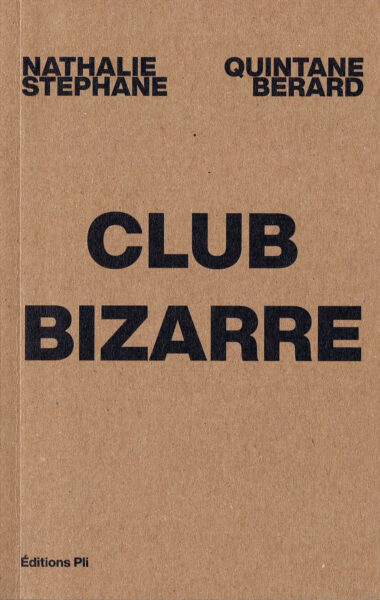 CLUB BIZARRE