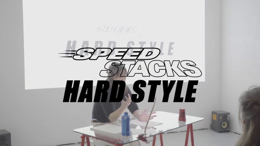 SPEED STACKS / HARD STYLE