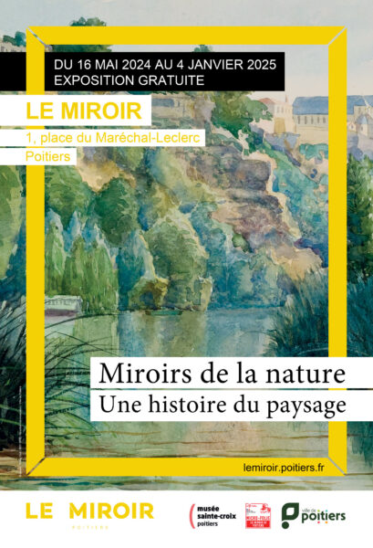 Miroirs de la nature, une histoire du paysage