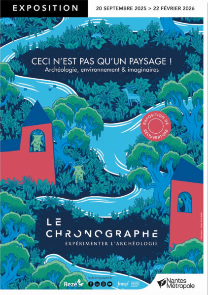 Ceci n’est pas qu’un paysage ! Archéologie, environnement & imaginaires